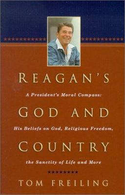 Reagan's God and Country: A President's Moral C... 1569551871 Book Cover