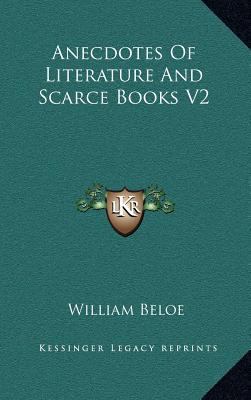 Anecdotes of Literature and Scarce Books V2 1163439150 Book Cover