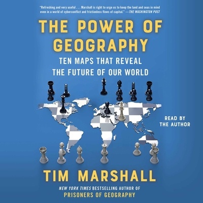 The Power of Geography: Ten Maps That Reveal th... 1797134094 Book Cover