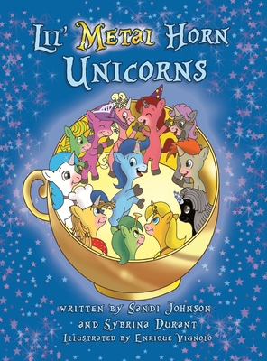 Lil' Metal Horn Unicorns 1942740271 Book Cover