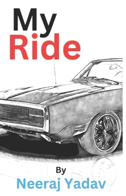 My Ride B0CR84K356 Book Cover