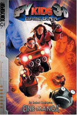 Spy Kids 3-D: Game over 1591825741 Book Cover