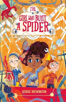 The Girl Who Built a Spider 1250378761 Book Cover