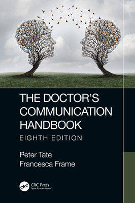 The Doctor's Communication Handbook, 8th Edition 0367198215 Book Cover