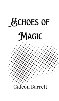 Echoes of Magic 9916900841 Book Cover