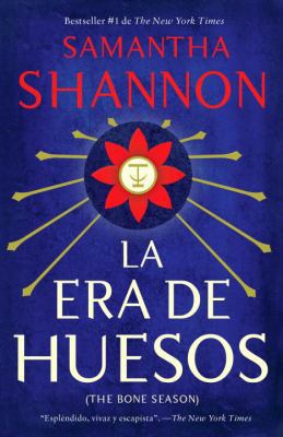 La Era de Los Huesos: (bone Season--Spanish-Lan... [Spanish] 1101873213 Book Cover