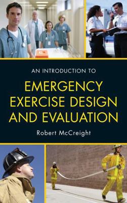 An Introduction to Emergency Exercise Design an... 1605907596 Book Cover