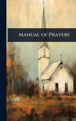 Manual of Prayers 1023643200 Book Cover