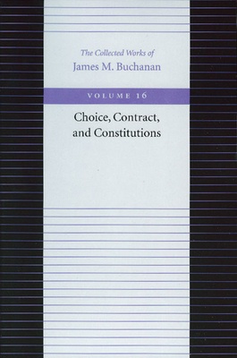 Choice, Contract, and Constitutions 0865972435 Book Cover