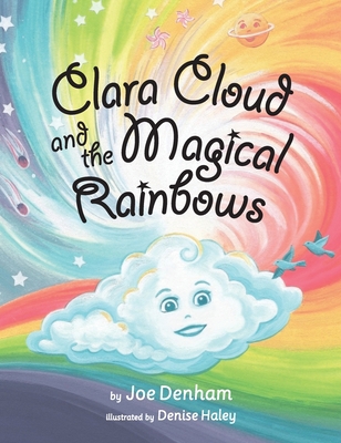 Clara Cloud and the Magical Rainbows 1734142901 Book Cover