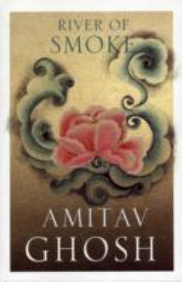 River of Smoke 0670082155 Book Cover