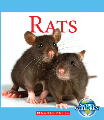 Rats (Nature's Children) 0531227235 Book Cover