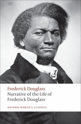 Narrative of the Life of Frederick Douglass: An... 0199539073 Book Cover