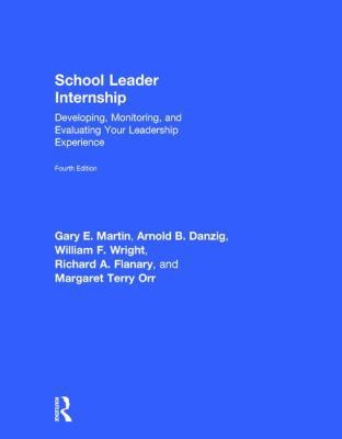 School Leader Internship: Developing, Monitorin... 1138824003 Book Cover
