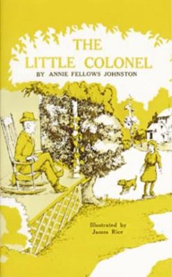 Little Colonel, The (Little Colonel Series) 1565545427 Book Cover