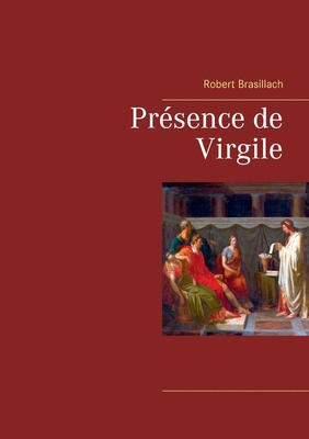 Présence de Virgile [French] 2322274631 Book Cover