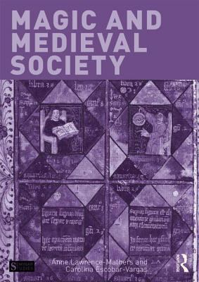 Magic and Medieval Society 1408270501 Book Cover