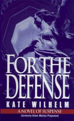 For the Defense: Formerly Titled Malice Prepense 0449225569 Book Cover