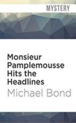 Monsieur Pamplemousse Hits the Headlines 1978604416 Book Cover