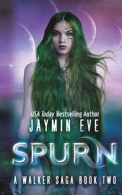 Spurn: A Walker Saga Book Two 149280830X Book Cover