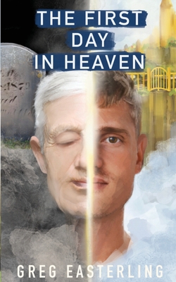 The First Day in Heaven B0B5KKJZR7 Book Cover