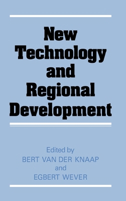New Technology and Regional Development 0709931069 Book Cover