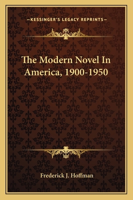 The Modern Novel In America, 1900-1950 1163699888 Book Cover
