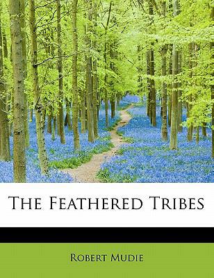 The Feathered Tribes 1140092944 Book Cover