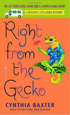 Right From the Gecko (A Reigning Cats & Dogs My... 0739482017 Book Cover