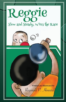 Reggie: Slow and Steady Wins the Race 1953364608 Book Cover