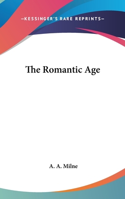 The Romantic Age 054807951X Book Cover