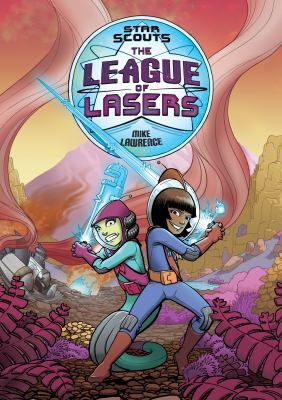 Star Scouts: The League of Lasers 1626722811 Book Cover