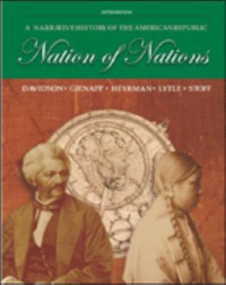 Nation of Nations : A Narrative History of the ... 0072870982 Book Cover