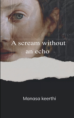 A scream without an echo B0FCSQ3F46 Book Cover