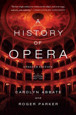 A History of Opera 0393348954 Book Cover