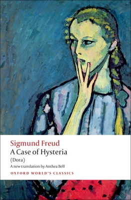 A Case of Hysteria: (Dora) 0199639868 Book Cover