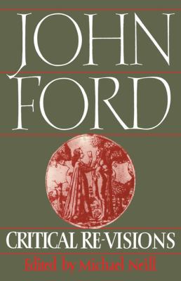 John Ford: Critical Re-Visions 0521128579 Book Cover