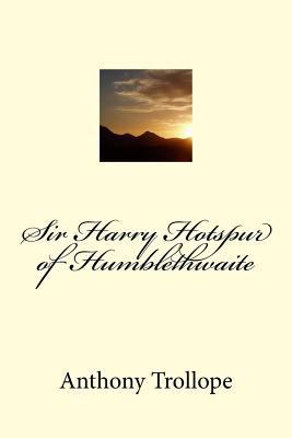 Sir Harry Hotspur of Humblethwaite 1979409544 Book Cover