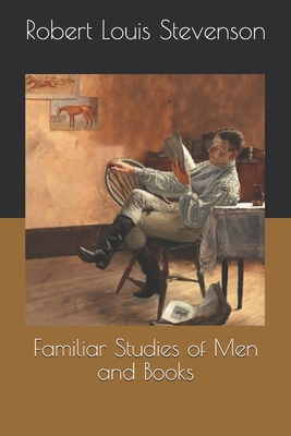 Familiar Studies of Men and Books B08R68BRPL Book Cover