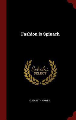 Fashion is Spinach 129649120X Book Cover