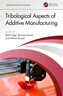 Tribological Aspects of Additive Manufacturing 1032509759 Book Cover
