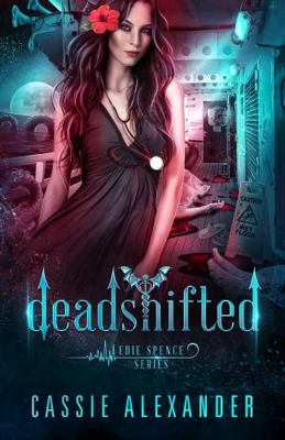 Deadshifted (Edie Spence Series) 1955825874 Book Cover