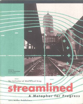 Streamlined: A Metaphor for Progress: The Esthe... 3906700712 Book Cover