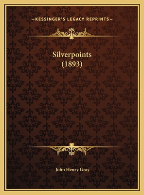 Silverpoints (1893) 1169578640 Book Cover