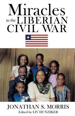 Miracles in the Liberian Civil War 1545606544 Book Cover