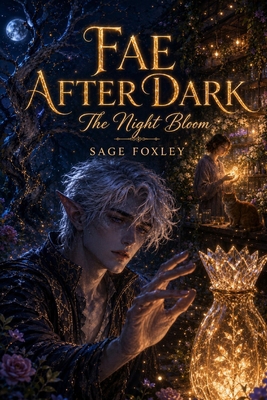 Fae After Dark: The Night Bloom B0H1QQYGRR Book Cover