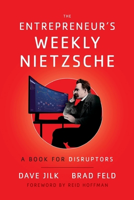 The Entrepreneur's Weekly Nietzsche: A Book for... 1544521405 Book Cover