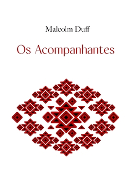 Os Acompanhantes [Portuguese] B0CHDMTYV6 Book Cover