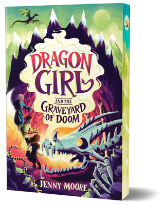 Dragon Girl and the Graveyard of Doom (Deluxe E... 1464266328 Book Cover