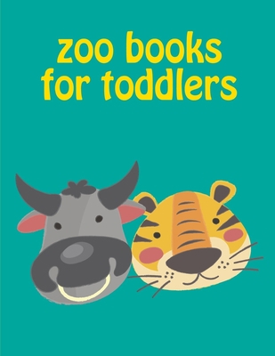 Zoo Books For Toddlers: Easy and Funny Animal I... 1675355754 Book Cover